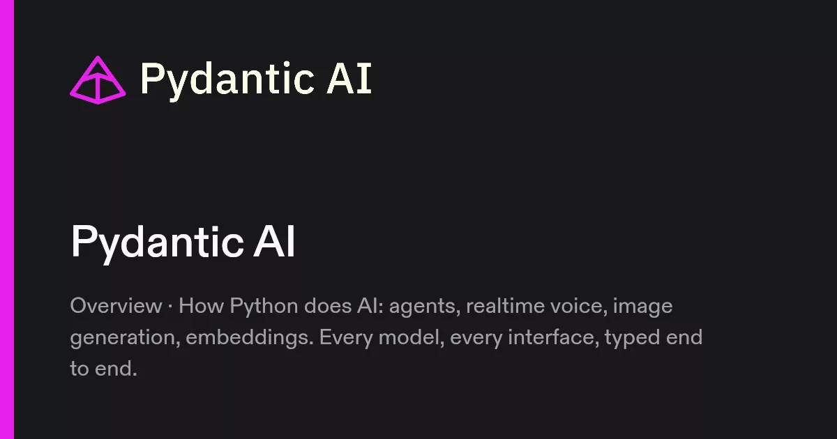 Pydantic AI 官方分享图（1200×630·51KB）